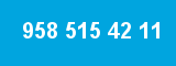 958 515 42 11